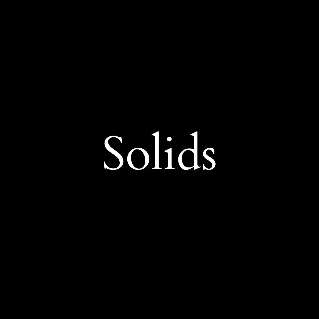 Solids